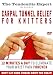 Carpal Tunnel Relief for Knitters - Reverse Your Carpal Tunnel Syndrome No Matter How Severe The Symptoms