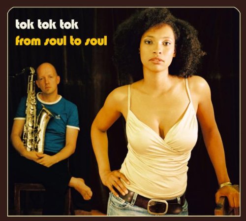 Tok Tok Tok From Soul to Soul cd cover
