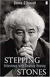 Stepping stones : interviews with Seamus Heaney