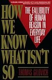 How We Know What Isn't So: Fallibility of Human Reason in Everyday Life