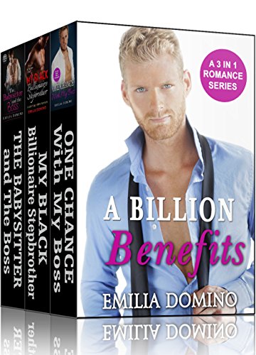 ROMANCE: BWWM Billionaire: A BILLION BENEFITS (BWWM BBW Alpha Billionaire Interracial Complete Set) (African American Contemporary Short Stories Collection)