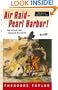 Air Raid--Pearl Harbor! The Story Of December 7, 1941 (Turtleback School & Library Binding Edition) (Great Episodes (Prebound))