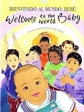 ¡Bienvenido al mundo, bebé! = welcome to the world baby