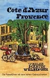 Cote d' Azur / Provence - Gabriele Samuel, Johannes Samuel