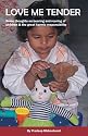 Love Me Tender: Reflections Of Bearing And Rearing Of Children & The Karmic Responsibility