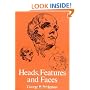 Heads, Features and Faces