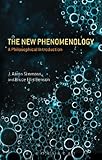 The new phenomenology : a philosophical introduction