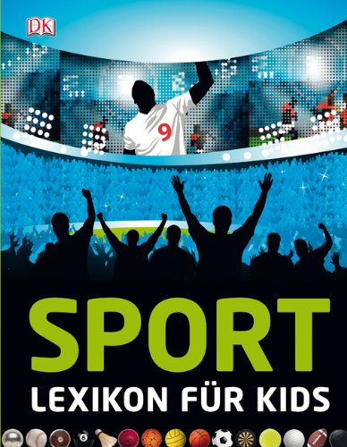 Produkt-Bild: Sport. Lexikon f&uuml;r Kids, mit mehr als 100 Sportarten