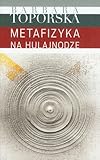 Metafizyka na hulajnodze