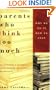 Parents Who Think Too Much:  Why We Do It, How To Stop