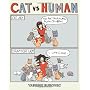 Cat Versus Human by Yasmine Surovec
