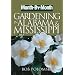Month-by-Month Gardening in Alabama & Mississippi: What to Do Each Month to Have a Beautiful Garden All Year