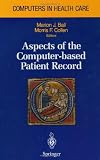 Aspects of the Computer based Patient Record
