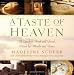 A Taste of Heaven: A Guide to Food and Drink Made by Monks and Nuns A Taste of Heaven: A Guide to Food and Drink Made by Monks and Nuns