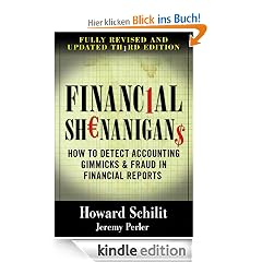 Financial Shenanigans, Third Edition: How to Detect Accounting Gimmicks & Fraud in Financial Reports