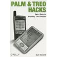 Palm and Treo Hacks: Tips and Tools for Mastering Your Handheld by Scott MacHaffie