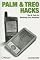 Palm and Treo Hacks: Tips & Tools for Mastering Your Handheld