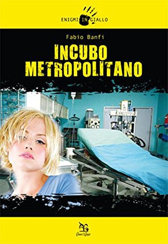 Incubo metropolitano (Enigmi in giallo) (Italian Edition)
