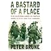 A Bastard of a Place: The Australians in Papua