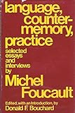 Language, counter-memory, practice : selected essays and interviews