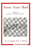 Seven years hard : building the Settle-Carlisle railway