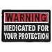 Warning Medicated For Your Protection Patch - 3x1.5 inch. Embroidered Iron on Patch