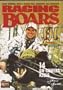 Raging Boars III ~ Series 3 ~ Wild Hog ~ Boar Hunting DVD