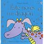 Este No Es Mi Dragon/ That's Not My Dragon: Tiene Las Orejas Muy Peludas/ It's Ears Are Too Tufty (Toca, Toca!) (Spanish Edition)