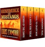 GUNSMOKE AND MUSTANGS: The Louis L'Amour 4 Book Western Bundle - Riders Of The Dawn , Lit A Shuck For Texas, Trail To Crazy Man, Showdown Trail