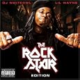The Rock Star Edition: Mixed By DJ Whiteowl/Parental Advisory