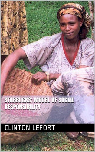 Starbucks: Model of Social Responsibility