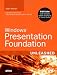 Windows Presentation Foundation Unleashed (WPF)