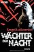 Cover:W�chter der Nacht: Roman