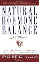 Natural Hormone Balance for Women: Look Younger, Feel Stronger, and Live Life with Exuberance