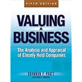 Valuing a Business, 5th Edition: The Analysis and Appraisal of Closely Held Companies (McGraw-Hill Library of Investment and Finance)