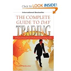 The Complete Guide to Day Trading: A Practical Manual From a Professional Day Trading Coach