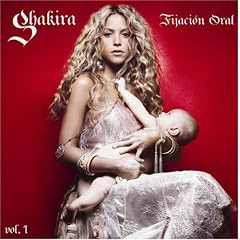 Shakira Fijaci�n Oral Vol. 1 lyrics
