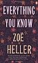 Everything You Know