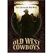 Old West Cowboys