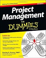 Project Management For Dummies (For Dummies (Business & Personal Finance))