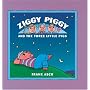 Ziggy Piggy and the Three Little Pigs