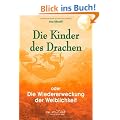 Die Kinder des Drachen: Die Wiedererweckung der Weiblichkeit