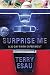 Surprise Me: A 30-Day Faith Experiment