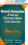Natural Attenuation of Fuels and Chlorinated Solvents in the Subsurface