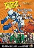 #15 Agent Mongoose and the Attack of the Giant Insects   [TWISTED JOURNEYS #15 #15 AGENT] [Paperback]