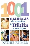 cover of Las 1001 Maneras De Presentar La Biblia A Los Ninos