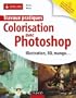 Travaux pratiques Colorisation avec Photoshop - Illustration, BD, manga...