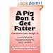 A Pig Don't Get Fatter the More You Weigh It: Classroom Assessments that Work