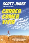 Correr, comer, vivir: La inspiradora...