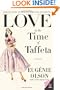 Love in the Time of Taffeta